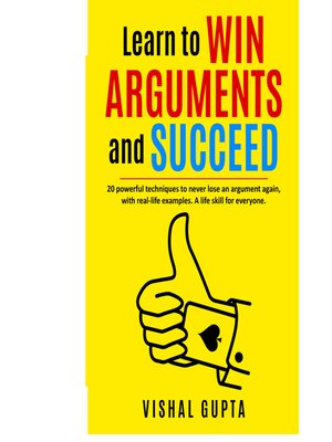 cover image of Learn to Win Arguments and Succeed